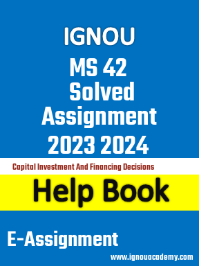 IGNOU MS 42 Solved Assignment 2023 2024